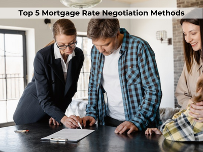 Mortgage Rate Negotiation Methods