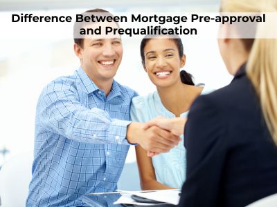 Mortgage Pre-approval and Prequalification