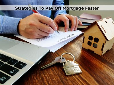 Strategies To Pay Off Mortgage