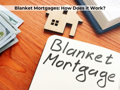 Blanket Mortgages